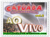 Catuaba Com Amendoim - Vol. 08 - Ao Vivo II